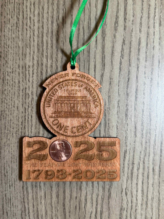 Limited Edition - End of the Penny Ornament